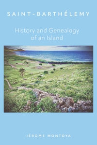 Image de Saint-Barthélemy, History and Genealogy of an Island