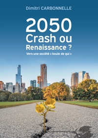 Picture of 2050 Crash ou Renaissance ?