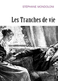 Image de Les Tranches de vie