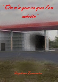 Image de On n'a que ce que l'on mérite