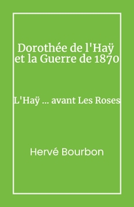 Picture of Dorothée de L'Hay et la Guerre de 1870