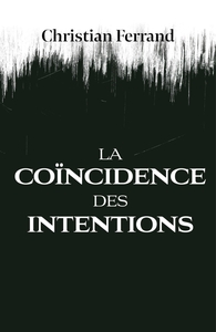 Picture of La Coïncidence des Intentions
