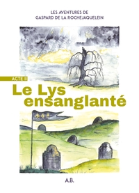 Image de Les Aventures de Gaspard de La Rochejaquelein - Acte II