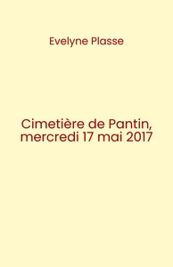 Image de Cimetière de Pantin, mercredi 17 mai 2017