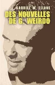 Image de Des nouvelles de G. Weirdo