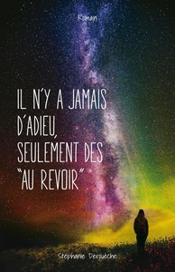 Image de Il n'y a jamais d'adieu, seulement des "au revoir"