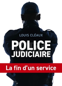 Image de Police judiciaire, la fin d'un service