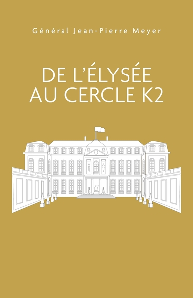 Image de De l'Élysée au Cercle K2