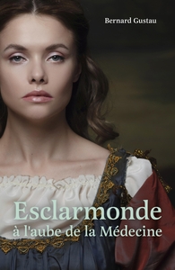 Picture of Esclarmonde à l'aube de la Médecine
