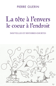Image de La tête à l'envers le coeur à l'endroit