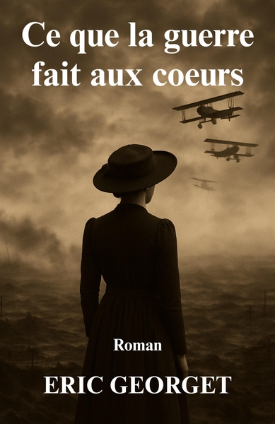 Picture of Ce que la guerre fait aux coeurs