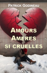 Image de Amours amères si cruelles