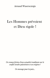 Image de Les Hommes prévoient et Dieu rigole !