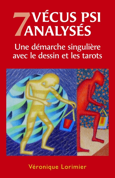 Picture of 7 Vécus PSI analysés, une démarche singulière avec le dessin et les tarots.