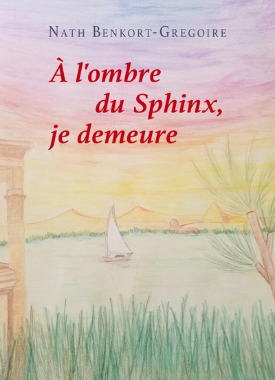 Image de À l'ombre du Sphinx, je demeure