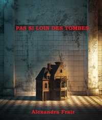 Picture of Pas si loin des tombes