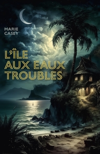 Picture of L'Île aux eaux troubles