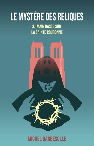 Picture of Le Mystère des reliques, tome 3
