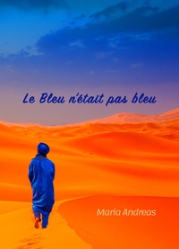 Image de Le bleu n'était pas bleu