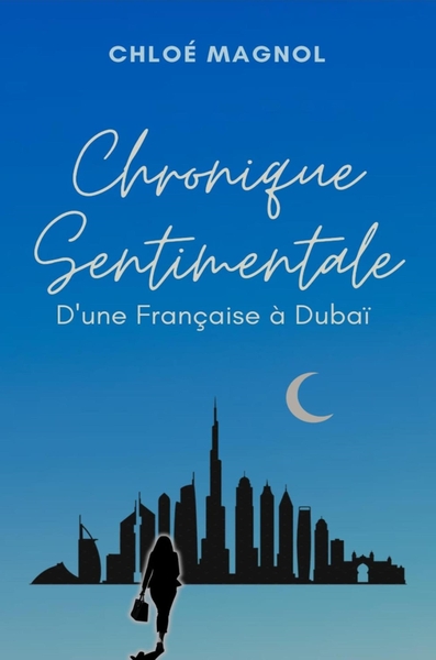 Picture of Chronique sentimentale d'une française à Dubaï