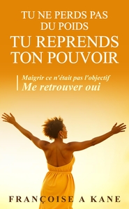 Picture of Tu ne perds pas du poids. Tu reprends ton pouvoir.