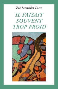 Picture of Il faisait souvent trop froid