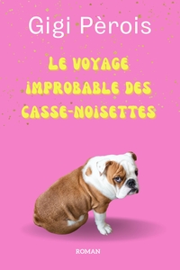 Image de Le Voyage improbable des casse-noisettes