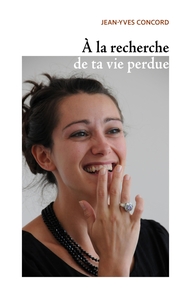 Image de À la recherche de ta vie perdue