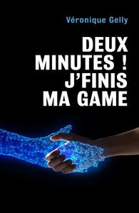 Image de Deux minutes ! J'finis ma game