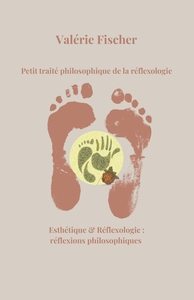 Picture of Petit traité philosophique de la réflexologie
