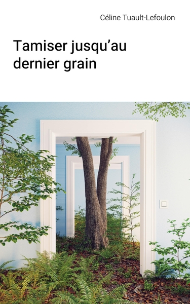 Image de Tamiser jusqu'au dernier grain