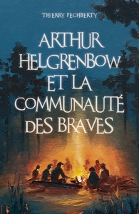 Image de Arthur Helgrenbow et la Communauté des Braves