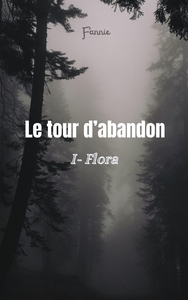 Picture of Le Tour d'abandon, tome 1