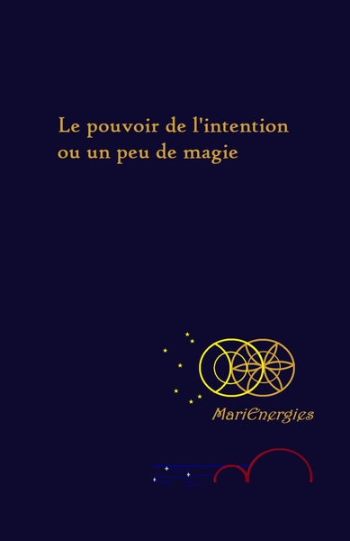 Image de Le pouvoir de l'intention ou un peu de magie