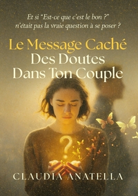 Image de Le message caché des doutes dans ton couple