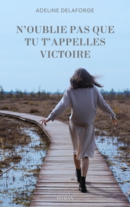 Image de N'oublie pas que tu t'appelles Victoire