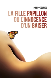 Image de La Fille Papillon ou l'innocence d'un baiser