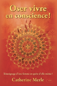 Image de Oser vivre en conscience !