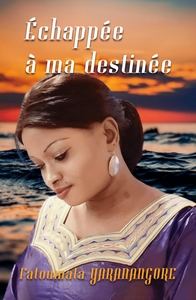 Picture of Echappée à ma destinée
