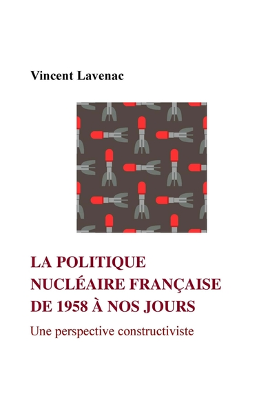 Picture of La politique nucléaire française de 1958 à nos jours
