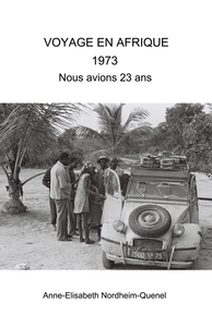 Picture of VOYAGE EN AFRIQUE 1973 Nous avions 23 ans