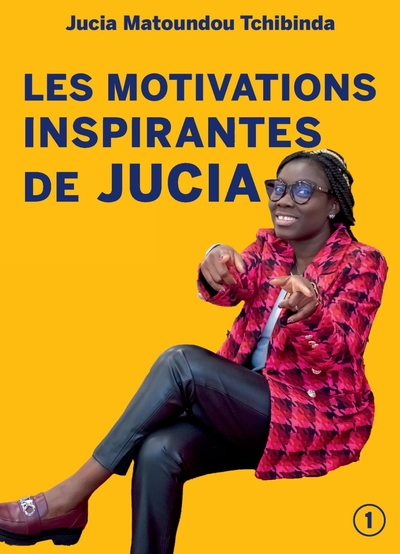 Image de Les Motivations inspirantes de Jucia
