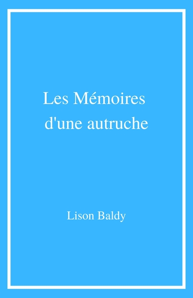 Image de Les Mémoires d'une autruche