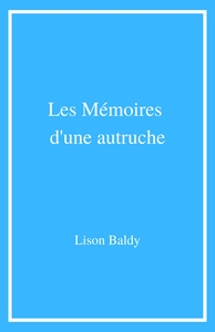 Image de Les Mémoires d'une autruche