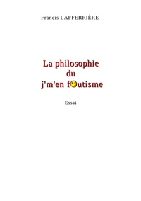 Picture of La Philosophie du j'm'en foutisme