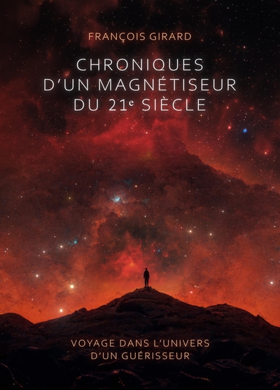Picture of Chroniques d'un magnétiseur du 21ème siècle