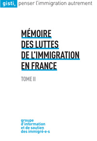 Image de Mémoire des luttes de l’immigration en France, Tome II