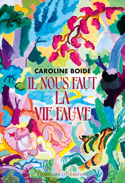 Picture of Il nous faut la vie fauve