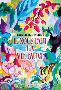 Picture of Il nous faut la vie fauve