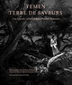 Image de Yémen, terre de saveurs